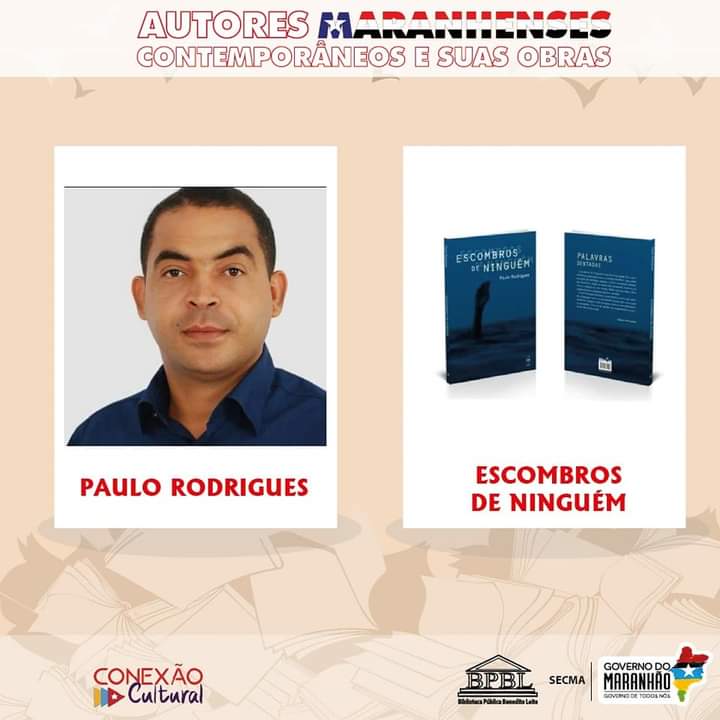 Autores Maranhenses Contemporâneos e suas obras : Paulo Rodrigues