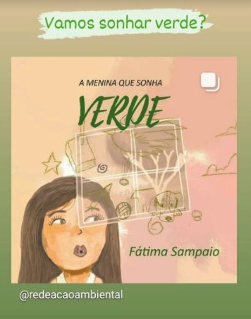 “A menina que sonha verde” , de Fátima Sampaio é um sucesso de crítica