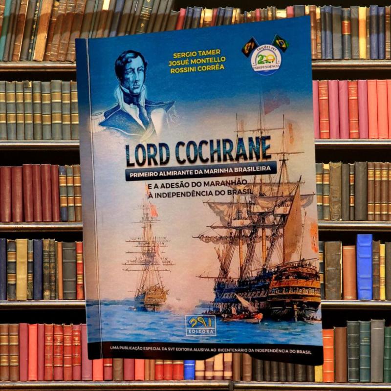 CENTRO DE ESTUDOS CONSTITUCIONAIS E DE GESTÃO PÚBLICA. COCHRANE MARQUÊS DO MARANHÃO. (Parte 02). Artigo do Dr. Sérgio Tamer.