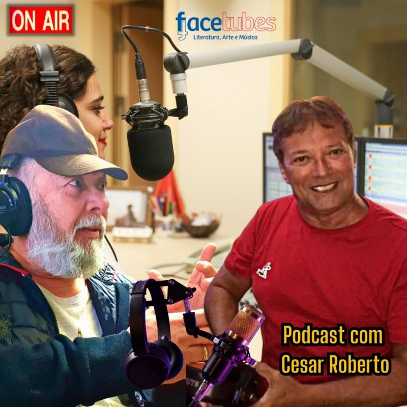 NO AR, na Rádioweb do Facetubes, novo Podcast do Mhario Lincoln com César Roberto, um dos maiores comunicadores do Brasil