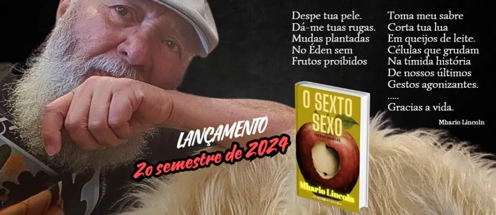 Do novo livro de Mhario Lincoln, "O Sexto Sexo", a ser lançado no 2o. Semestre de 2024