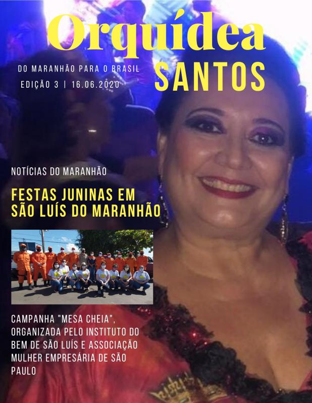 COLUNISTAS: Especial Orquídea Santos e notícias sociais do Momento