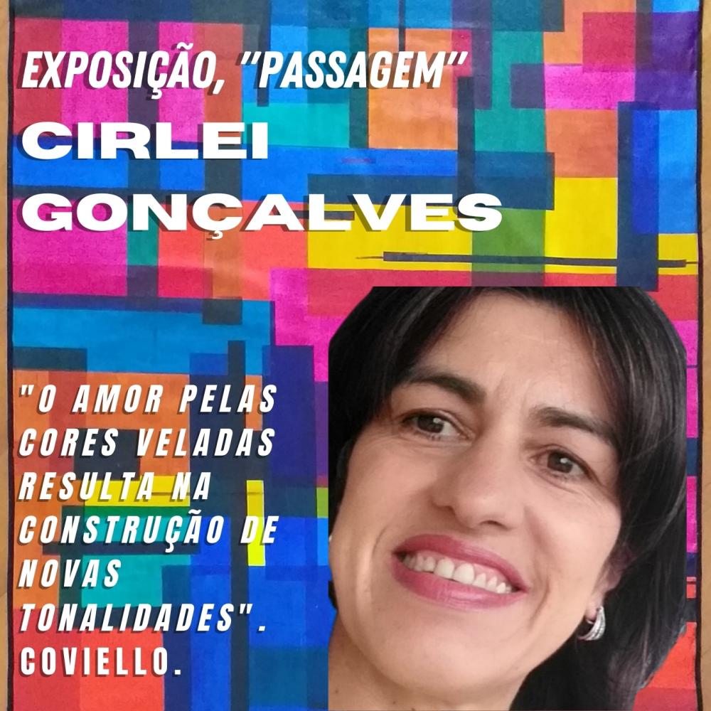 Convidada especial: Cirlei Gonçalves. Exposição: 