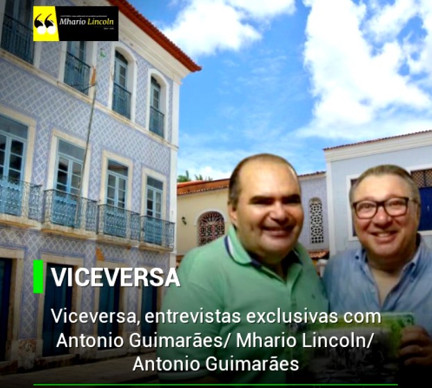 Viceversa, entrevistas exclusivas com Antonio Guimarães/ Mhario Lincoln/ Antonio Guimarães
