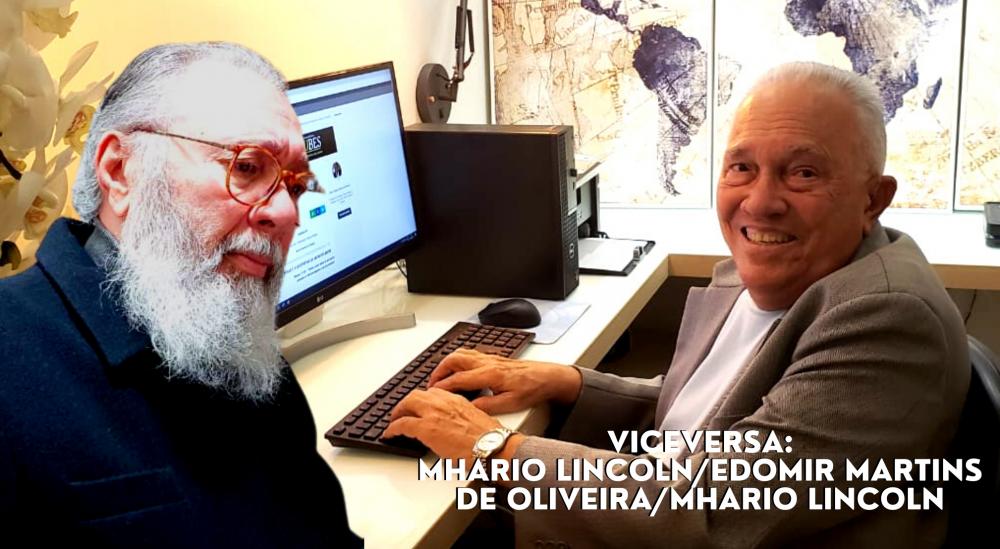 ESPECIAL: entrevista com Edomir Martins de Oliveira/Mhario Lincoln/Edomir Martins de Oliveira