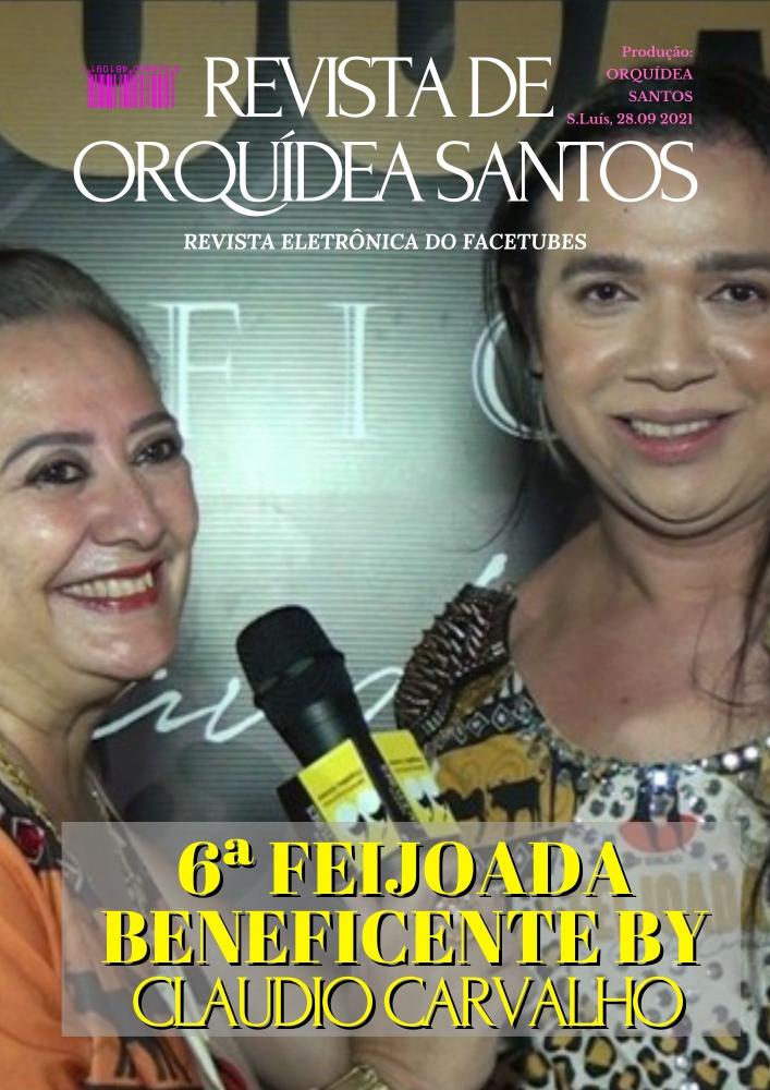 Tudo sobre a sexta feijoada beneficente promovida por Claudio Carvalho. Orquídea Santos esteve lá
