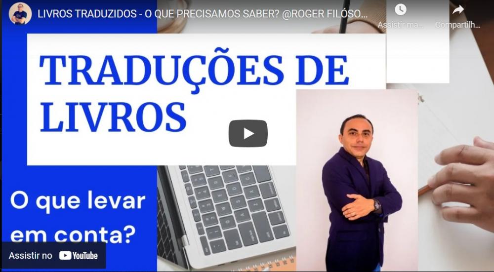 EXCLUSIVO. Filósofo ROGÉRIO ROCHA: as traduções influenciam na compreensão da obra?