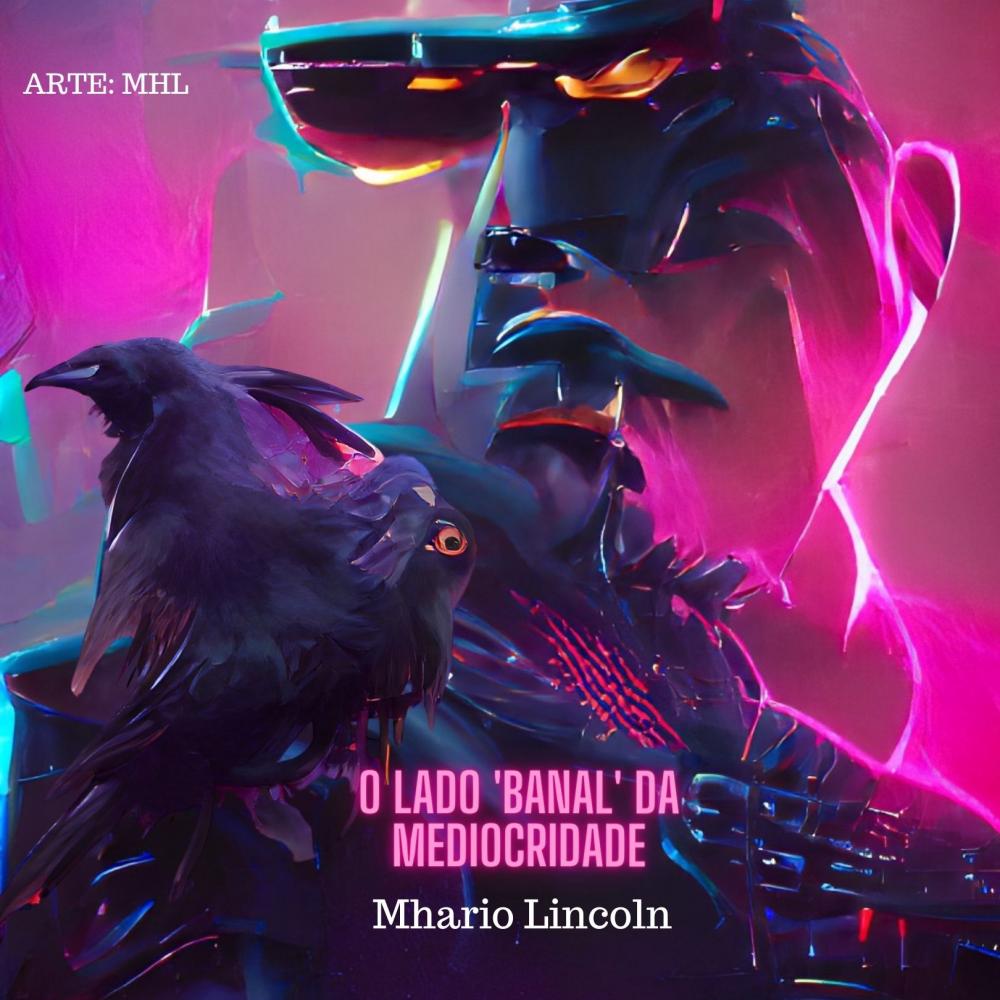 O lado 'Banal' da Mediocridade