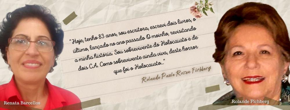 Exclusivo: Renata Barcellos entrevista Rolande Paule Rozen Fichberg 
