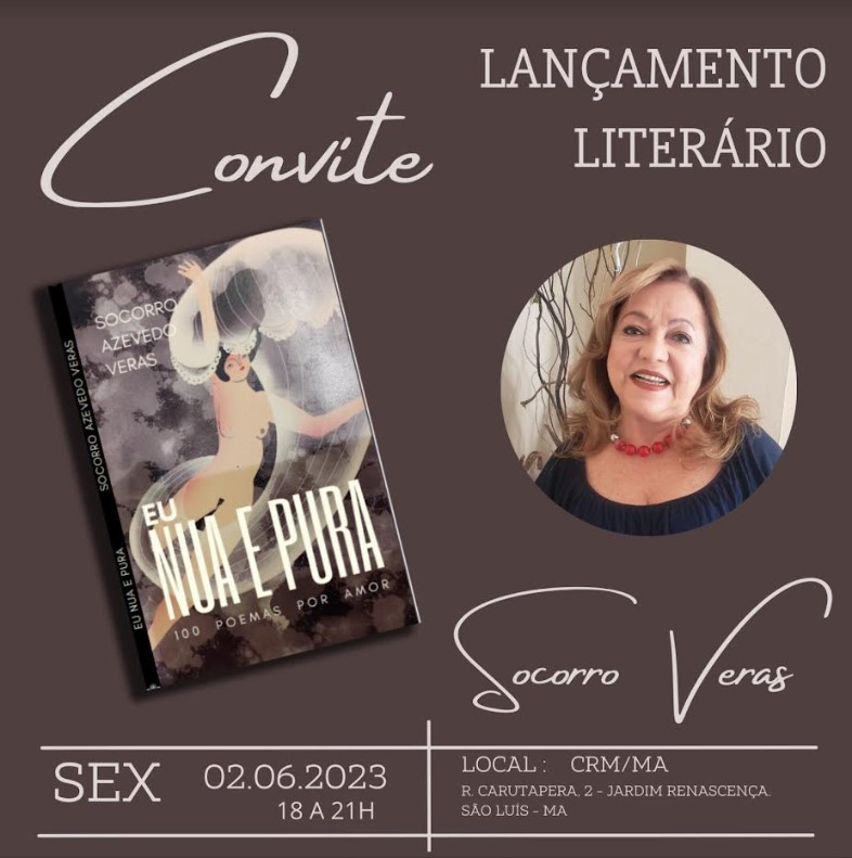 “Eu Nua e Pura – 100 poemas por amor”, de autoria da médica maranhense Maria do Socorro Veras