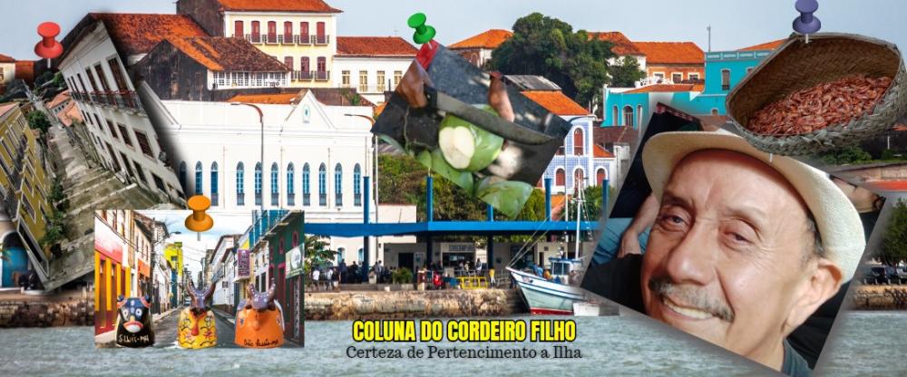 Uma coluna-vivência de Cordeiro Filho, amante incorrigível da cidade de São Luís-MA