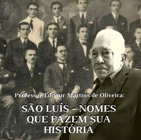 SÃO LUIS - NOMES QUE FAZEM SUA HISTÓRIA, texto premiado com Selo expertise