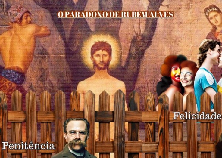 O paradoxo de Rubem Alves. Será que 