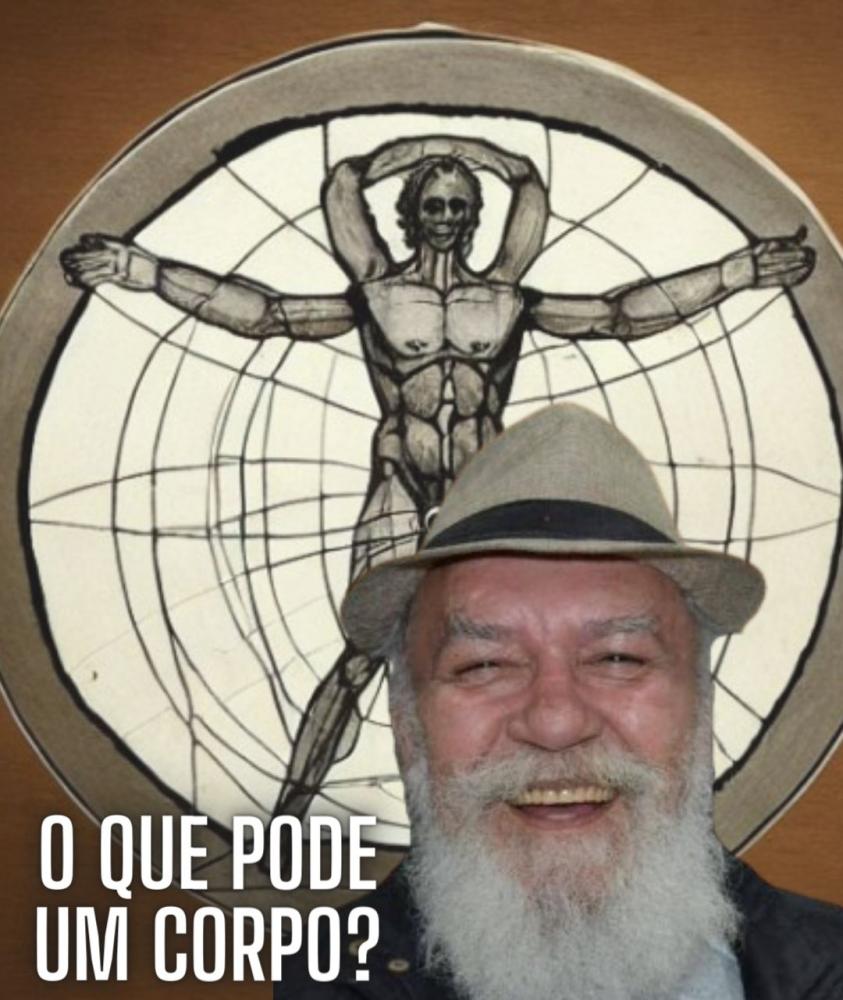 O QUE PODE UM CORPO? O Corpo é o cárcere da alma ou é potência em ato?)