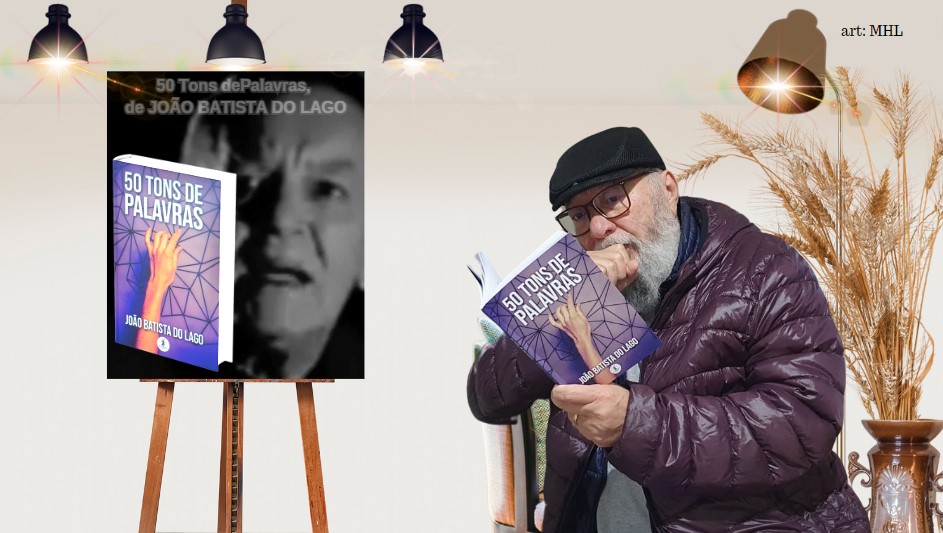 João Batista do Lago: um mergulho na alquímica água surrealista do Itapecuru, em busca da essência de Goethe, Bauman e Werner Jaeger