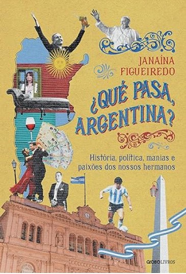 Explorando a Argentina: uma perspectiva brasileira sobre sua história e cultura