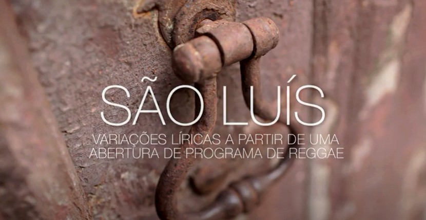 SÃO LUÍS: VARIAÇÕES LÍRICAS A PARTIR DE UMA ABERTURA DE PROGRAMA DE REGGAE