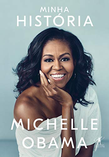 Considerações sobre “Minha História”, de Michelle Obama