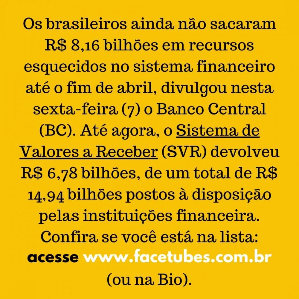Será que você tem dinheiro do Governo para receber e nem sabe?
