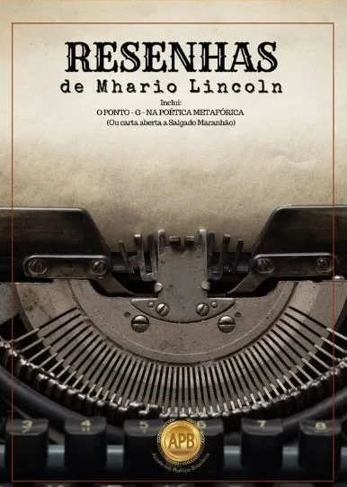 Está no forno a 1a. edição do livro "Resenhas", de Mhario Lincoln. Muitas análises de poemas e livros.