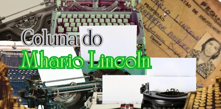 Coluna de Mhario Lincoln