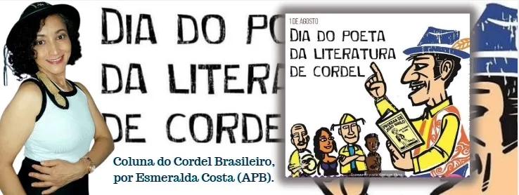 O Cordel Brasileiro e as grandes celebrações desta literatura durante o mês de agosto