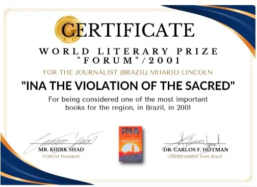 O best-seller brasileiro - INA A VIOLAÇÃO DO SAGRADO - de Mhario Lincoln, recebeu Certificado de “livro do ANO/2001-FORUM”