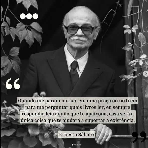 O que tem em comum Albert Camus com Ernesto Sábato, autor de uma das obras mais sensacionais da América Latina: “Sobre Heróis e Tumbas”