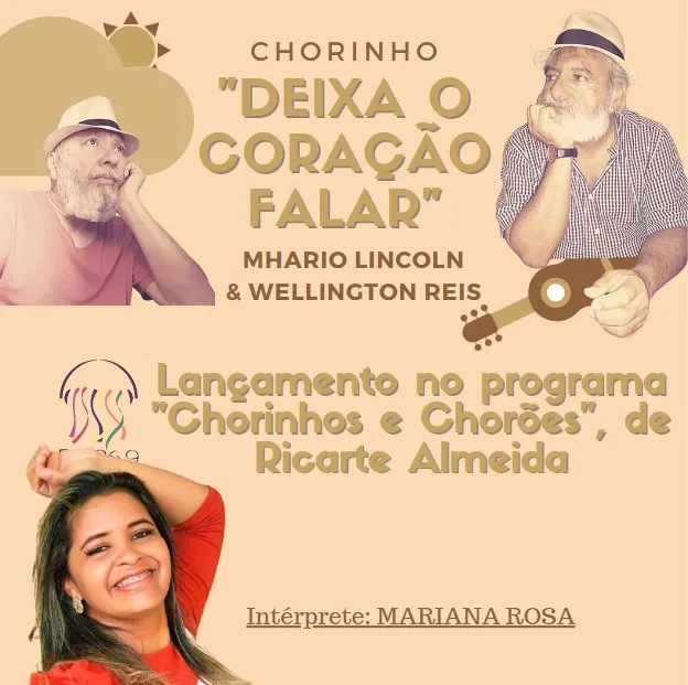 Chorinho “Deixa o Coração Falar”, de Mhario LIncoln e Wellington Reis ultrapassa 1 mil acessos