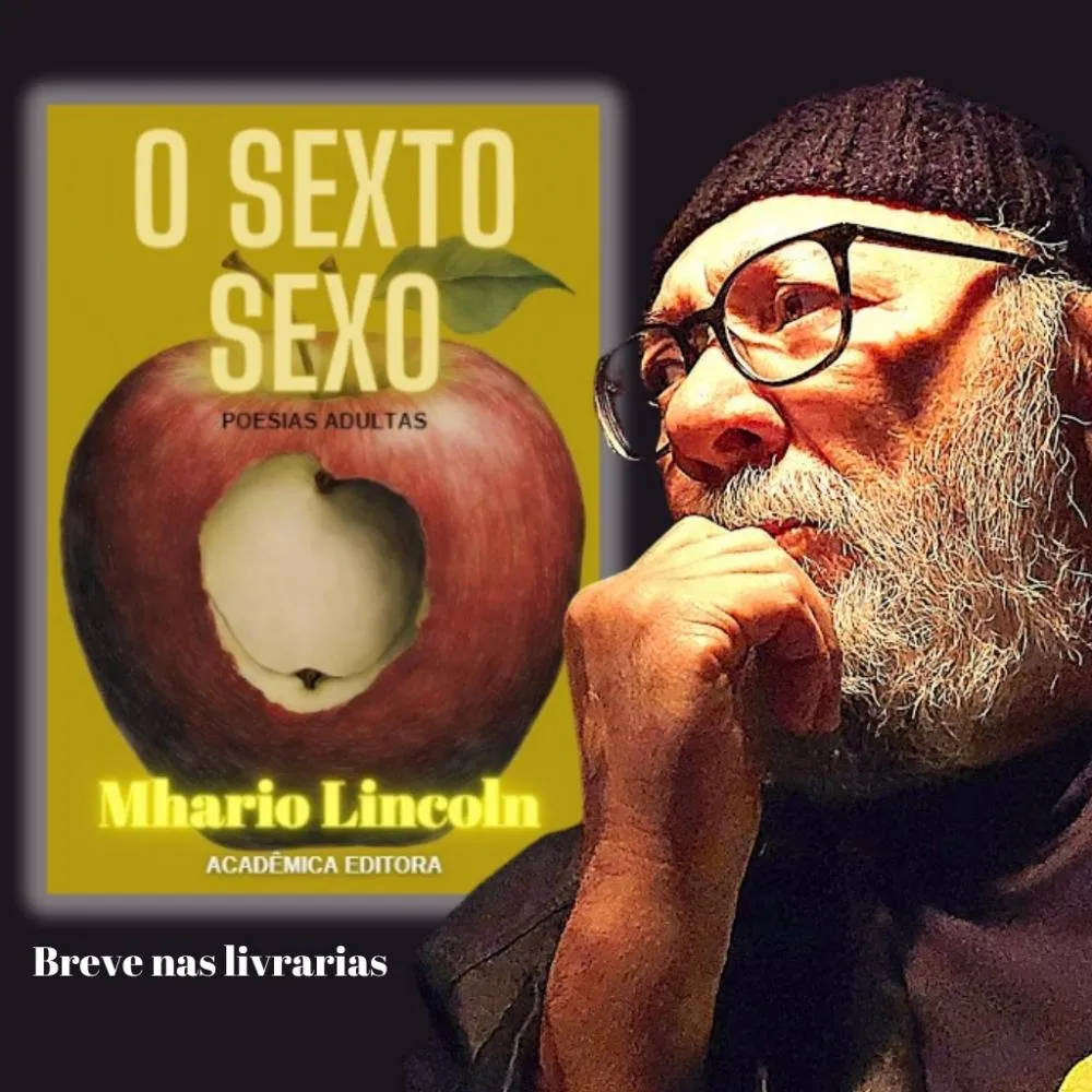 A análise do poema “jung&ela”, de Mhario Lincoln, que integra o novo livro “O Sexto Sexo”.