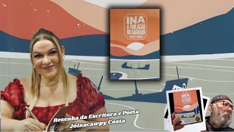 Sobre o livro “Ina A Violação do Sagrado”, de Mhario LIncoln