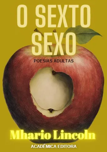 Mhario Lincoln, lança ainda neste 2025, livro de poesias adultas, “O Sexto Sexo”.