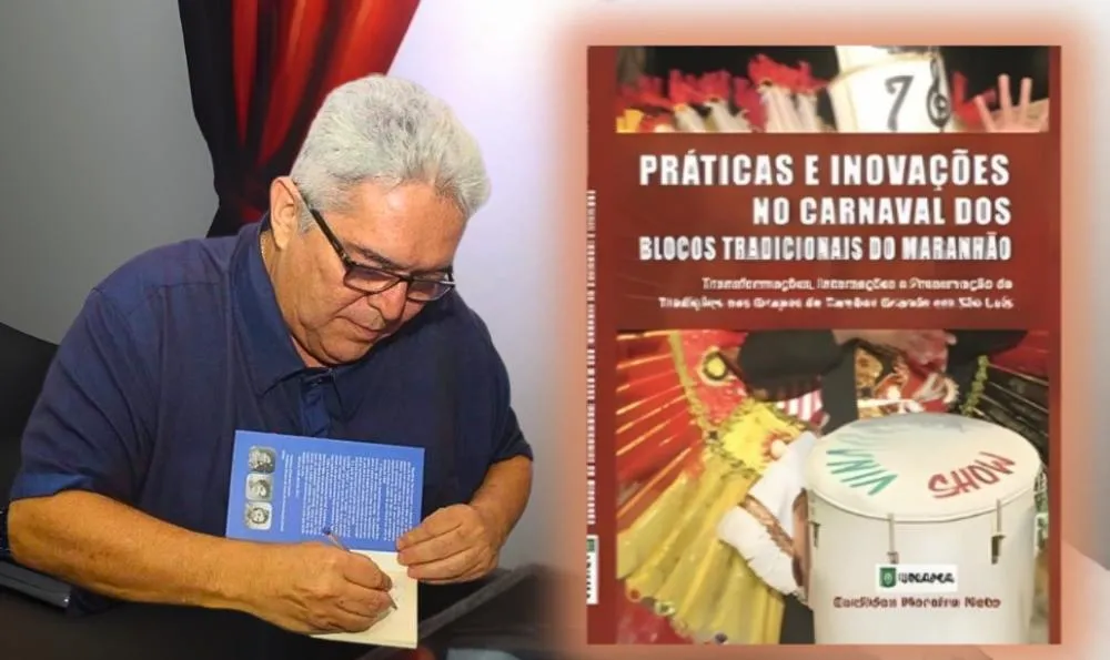 “Práticas e Inovações no Carnaval dos Blocos Tradicionais do Maranhão”, do prof. Euclides Moreira Neto