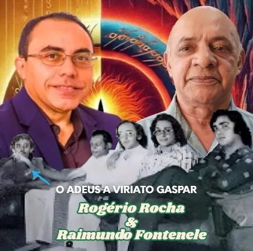 EXCLUSIVO: Rocha e Fontenele e as verdades sobre Viriato Gaspar e o Antroponáutica