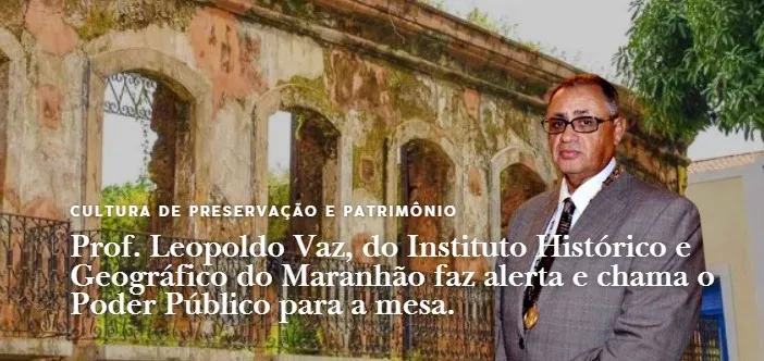 Prof. Leopoldo Vaz, do IHGM faz alerta importante