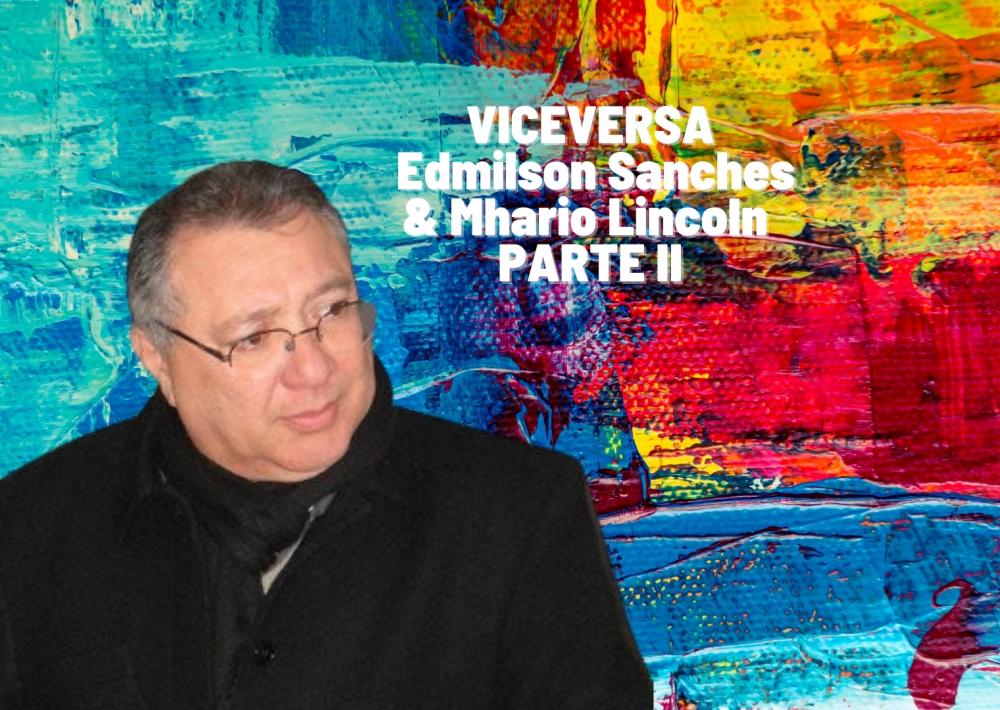 VICEVERSA PARTE (02) Edmilson Sanches/Mhario Lincoln