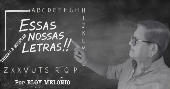 Eloy Melonio inaugura nova fase com a série “Essas Nossas Letras!!!”