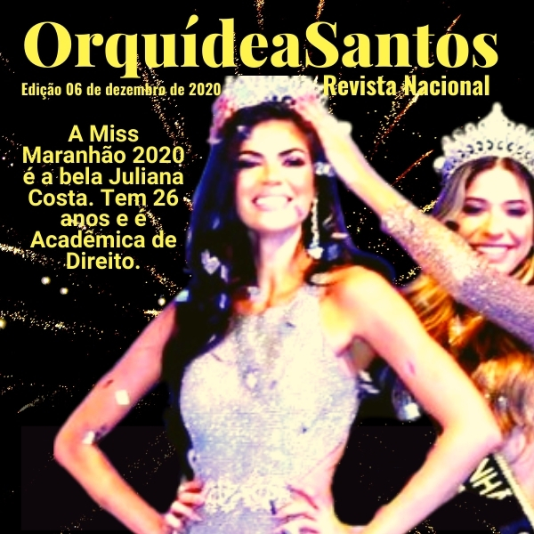 Eleita a Miss Maranhão 2020. Chama-se Juliana Costa, de 26 anos. É acadêmica de Direito.