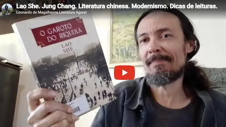 Leonardo Magalhaens fala sobre Lao She. Jung Chang. Literatura chinesa. Modernismo.