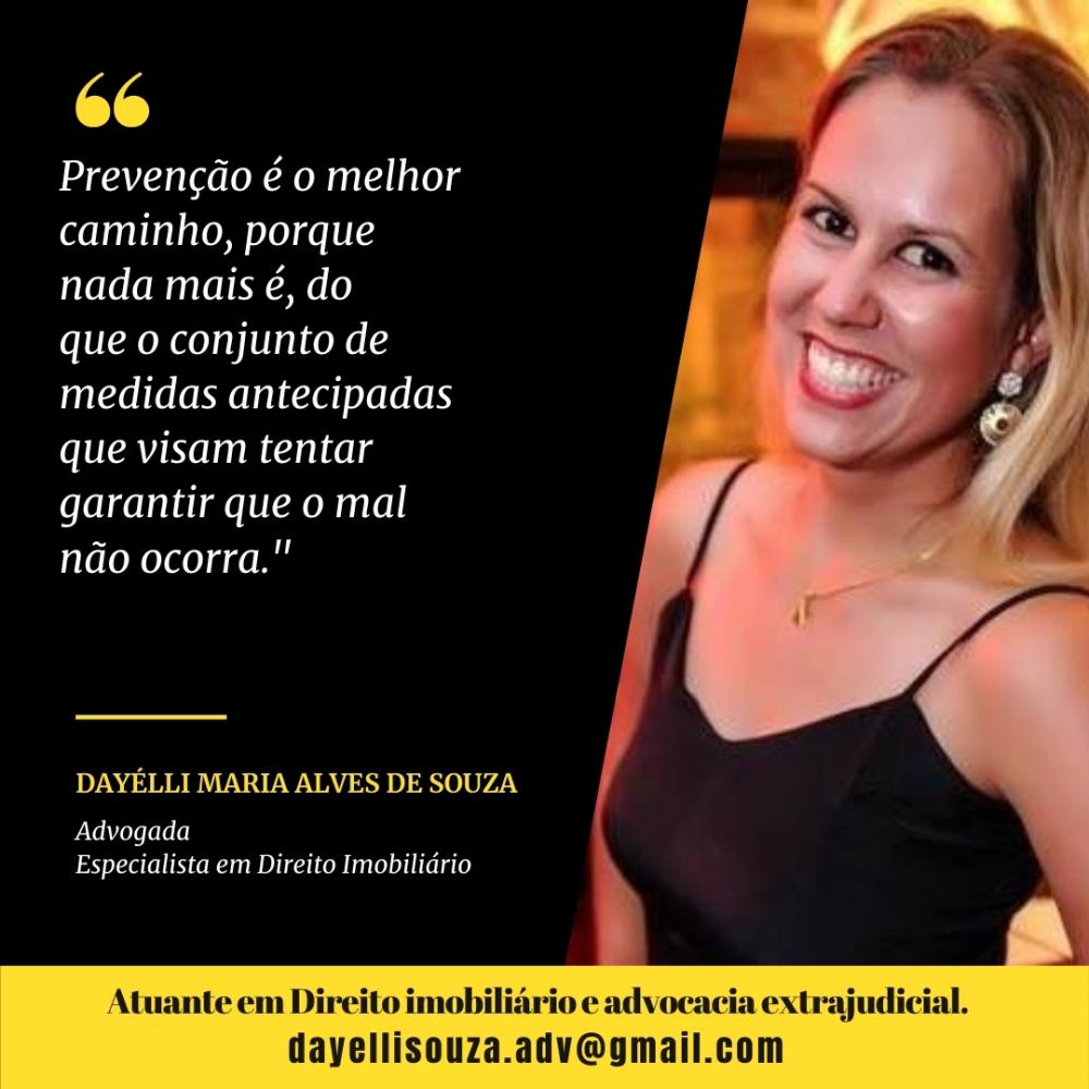 Convidada especial. Dayélli Maria Alves de Souza, Advogada: MELHOR PREVENIR DO QUE REMEDIAR 
