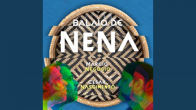  Quiê · Balaio de NeNa · César Nascimento · Márcio Negócio 