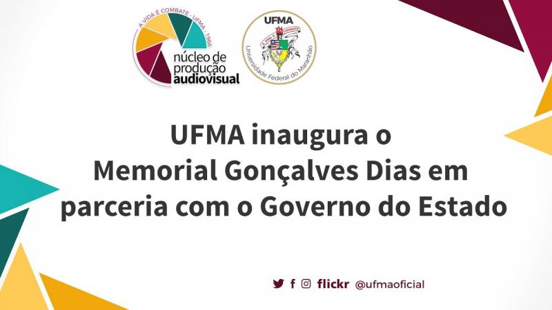 Inauguração do memorial Gonçalves Dias, localizado no Palácio Cristo Rei, no Centro de São Luís