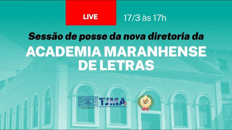 AML: sessão de posse da nova diretoria da Academia Maranhense de Letras