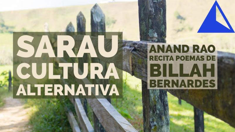 Especial: Anand Rao recita poemas de Billah Bernardes, poeta brasileira, de Belo Horizonte.